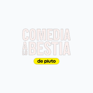 Comedia a lo bestia de Pluto TV