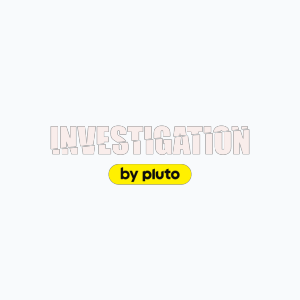 Investigation by Pluto TV